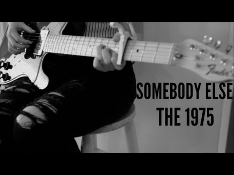 Somebody Else by The 1975 || Rachel Freeman