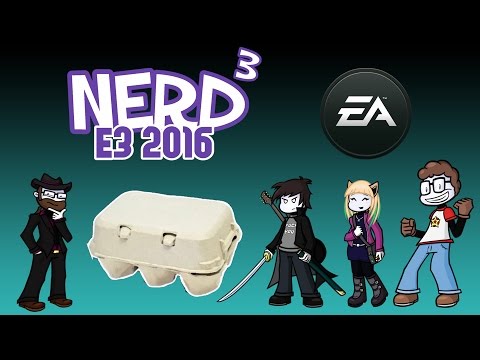 Nerd³ Live! - The Nerd³ Crew Do E3! - E3 2016 #1 EA Feat. Dan, Matt, Jon, Rebecca & Wot