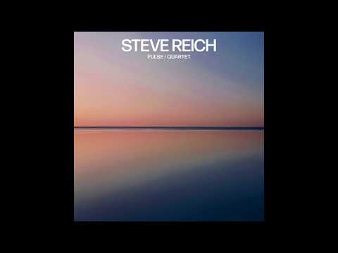 Steve Reich - Quartet: III. Fast (Official Audio)