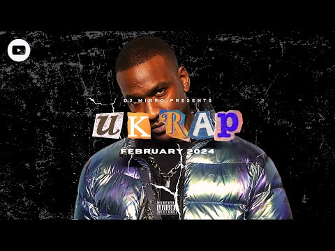 🇬🇧 UK Rap | February 2024 DJ Mix | Skepta, Central Cee, AJ Tracey, Unknown T & more | DJ Mibro