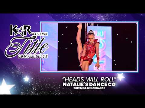 Heads Will Roll | Natalie's Dance Co | Elite Miss Junior Dance | Trinity Rose | PCB 2 Nationals