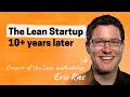 Reflections on a movement | Eric Ries (creator of the Lean Startup methodology)