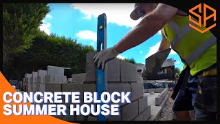 CONCRETE BLOCK SUMMER HOUSE BIG BUILD PART 1