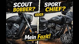Scout Bobber oder Sport Chief? Mein Fazit nach beiden Bikes
