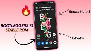 BOOTLEGGERS 7.1 STABLE ROM ANDROID 13 FT REDMI NOTE 8 REVIEW 🔥🔥