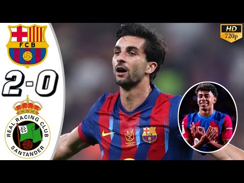 Barcelona 2 - 0 Racing Santander l Full Highlights & Goals 2026 🔥 Lamine Yamal Goal
