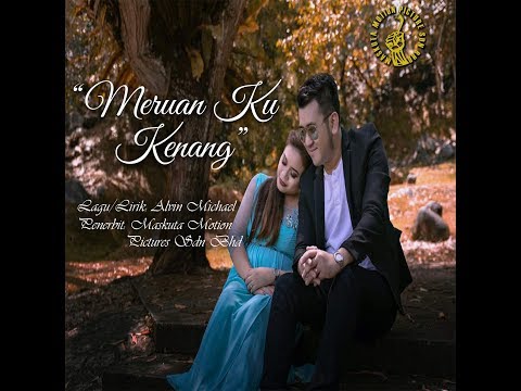 Alvin Michael feat. Karen Libau - Meruan Ku Kenang (OFFICIAL VIDEO)