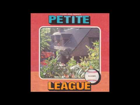 Petite League - Not Always Happy