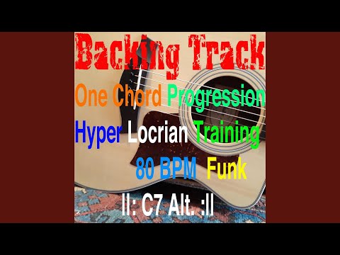 Backing Track One Chord Progression Hyperlocrian Training C7 Alt.