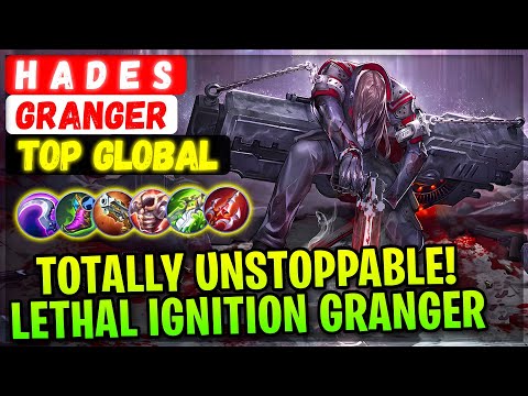 Totally Unstoppable! Lethal Ignition Granger Build [ Top Global Granger ] H a d e s - Mobile Legends