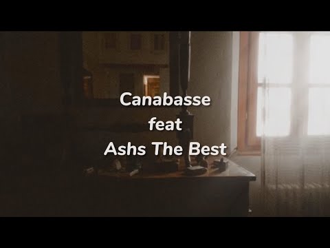 Canabasse feat Ashs The Best - Mbeguel Doyoul (lyrics)