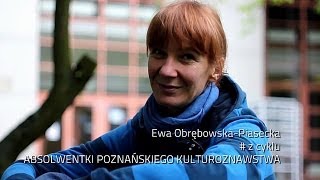 preview picture of video 'Ewa Obrębowska-Piasecka # z cyklu ABSOLWENTKI POZNAŃSKIEGO KULTUROZNAWSTWA'