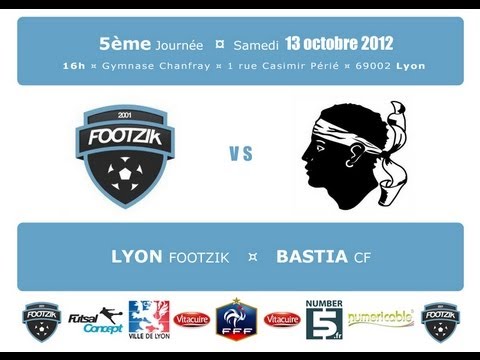 Lyon Footzik Futsal - Bastia CF
