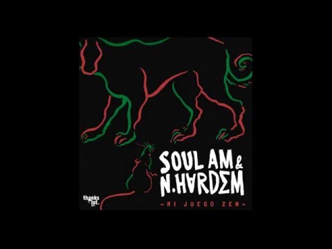 Soul AM & N.hardem - Mi Juego Zen (ATCQ Tribute)