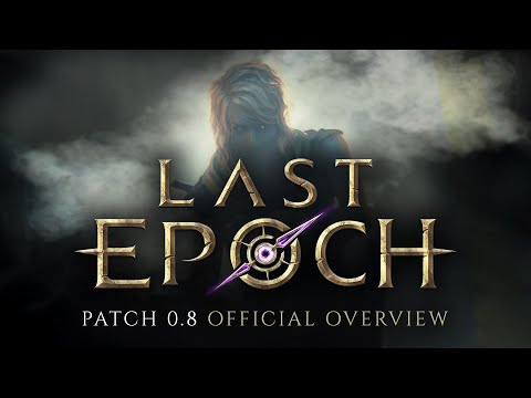 Last Epoch Releases a Huge Patch - New Rogue Class, Balancing, and a New Chat System Are Go