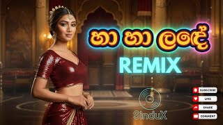 Download lagu Ha Ha Lande (Remix) | හා හා ල‍ඳේ‍ | Cover by SinduX mp3