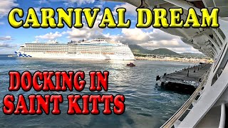 Carnival Dream Docking in Saint Kitts