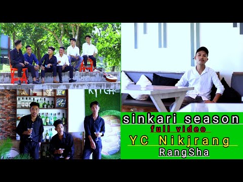 Sinkari season//New Song video// YC Nikjrang ft Rikrik & Rikrak & Silsrang( prod. DJ johny)