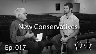 The New Conservatives - Anabaptist Perspectives Ep. 017
