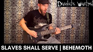 Slaves Shall Serve | Behemoth | GUITAR COVER