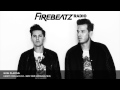 Firebeatz presents Firebeatz Radio #050 