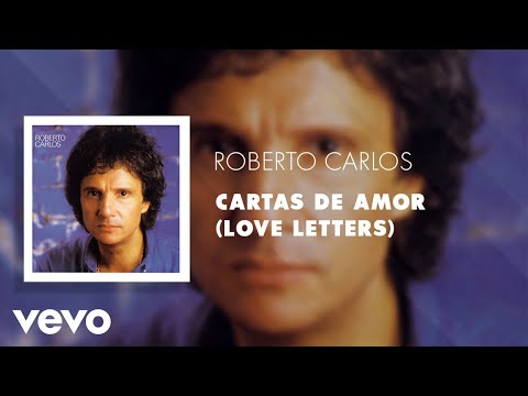 Cartas De Amor - Roberto Carlos
