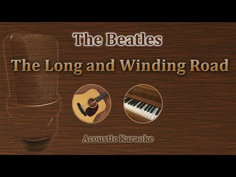 The Long and Winding Road - The Beatles (Acoustic Karaoke)
