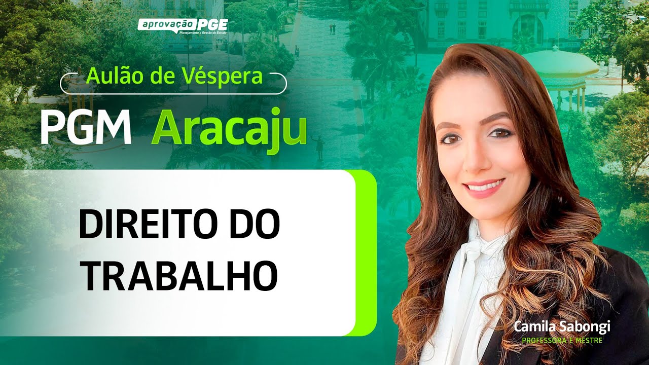 Direito do Trabalho - Aulão de Véspera PGM Aracaju