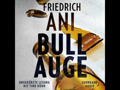 Bullauge (Ungekürzt) - Friedrich Ani