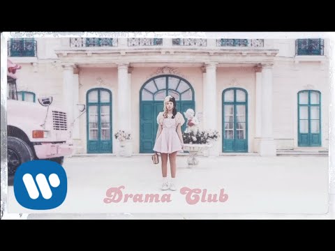 Melanie Martinez - Drama Club [Official Audio]