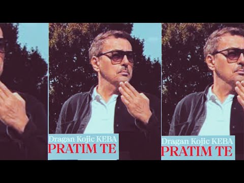 Dragan Kojic Keba Pratim te New 2023