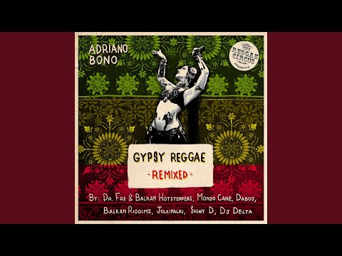 Gypsy Reggae (Balkan Riddims Remix)