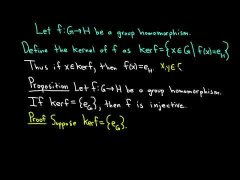 Definition of the Kernel of a Group Homomorphism and Sample Proof
