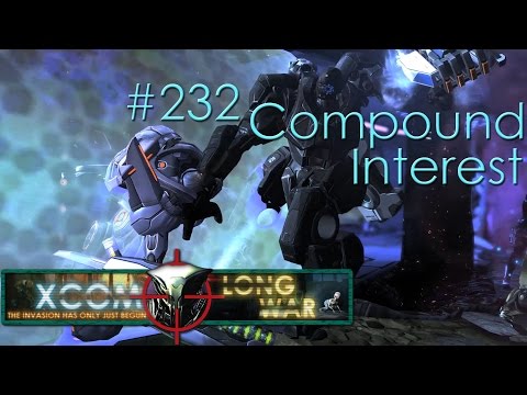 #232 Compound Interest - Aliens vs Redditors - Xcom Long War Ironman Impossible