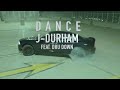 J-Durham - Dance feat. Dru Down (Official Music Video)