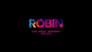 Robin - Boom Kah - Uusi single 30.8.! (teaser 3.)