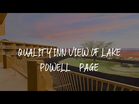 Quality Inn View of Lake Powell – Page Review - Page , United States of America