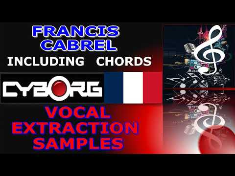 FUA - FRANCIS CABREL - 4 SAMPLES VOCAL EXTRACTION BACKTRACKS INCL CHORD PROGRESSION OF SAMPLE