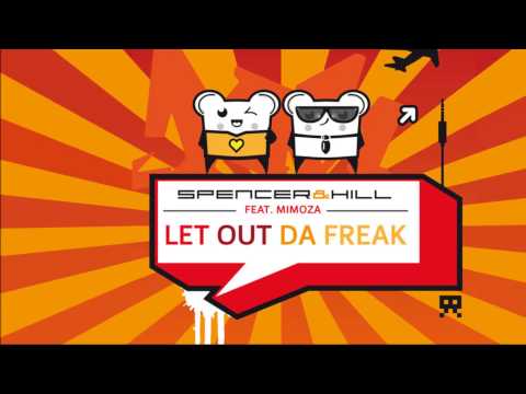 Spencer & Hill feat. Mimoza - Let Out Da Freak (dBerrie Radio Edit) [Official]