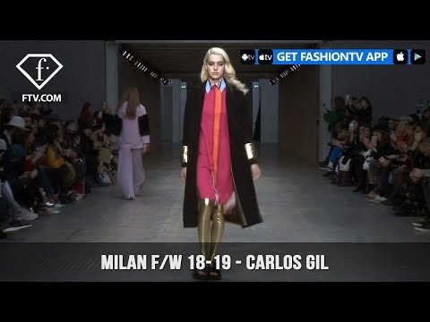 Milan Fashion Week Fall/Winter 18-19 - Carlos Gil | FashionTV | FTV