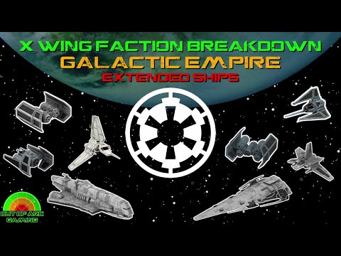 X Wing Miniatures Faction Breakdown - Galactic Empire Part 2