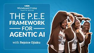 The PEE Framework for Agentic AI | Rejoice Ojiaku | Whiteboard Friday 4k