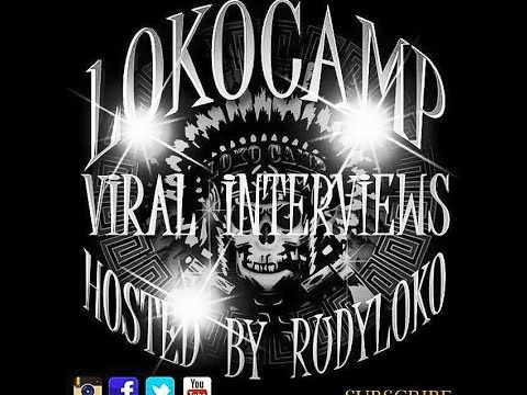 LOKOCAMP #VIRAL INTERVIEWS #13 Host RUDY LOKO with BUGZY BLUNTZ