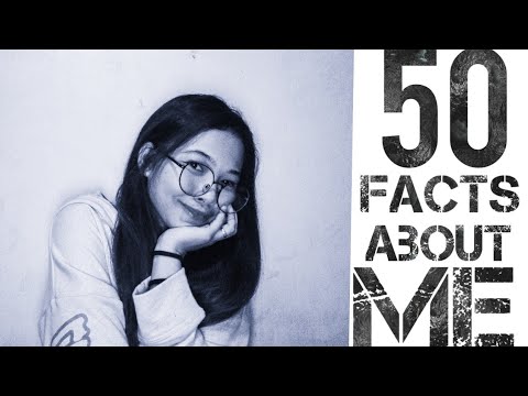 50 FACTS ABOUT ME | Lou Ella