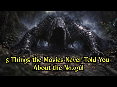 5 Things the Movies Never Told You About the Nazgûl | Lord of the Rings