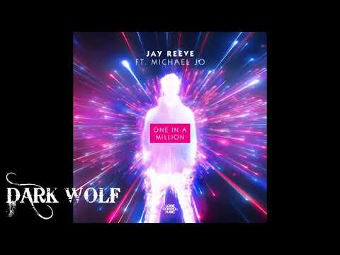 Jay Reeve ft. Michael Jo - One In A Million