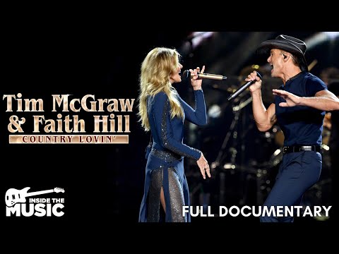 Tim McGraw & Faith Hill: Country Lovin' | Full Music Documentary