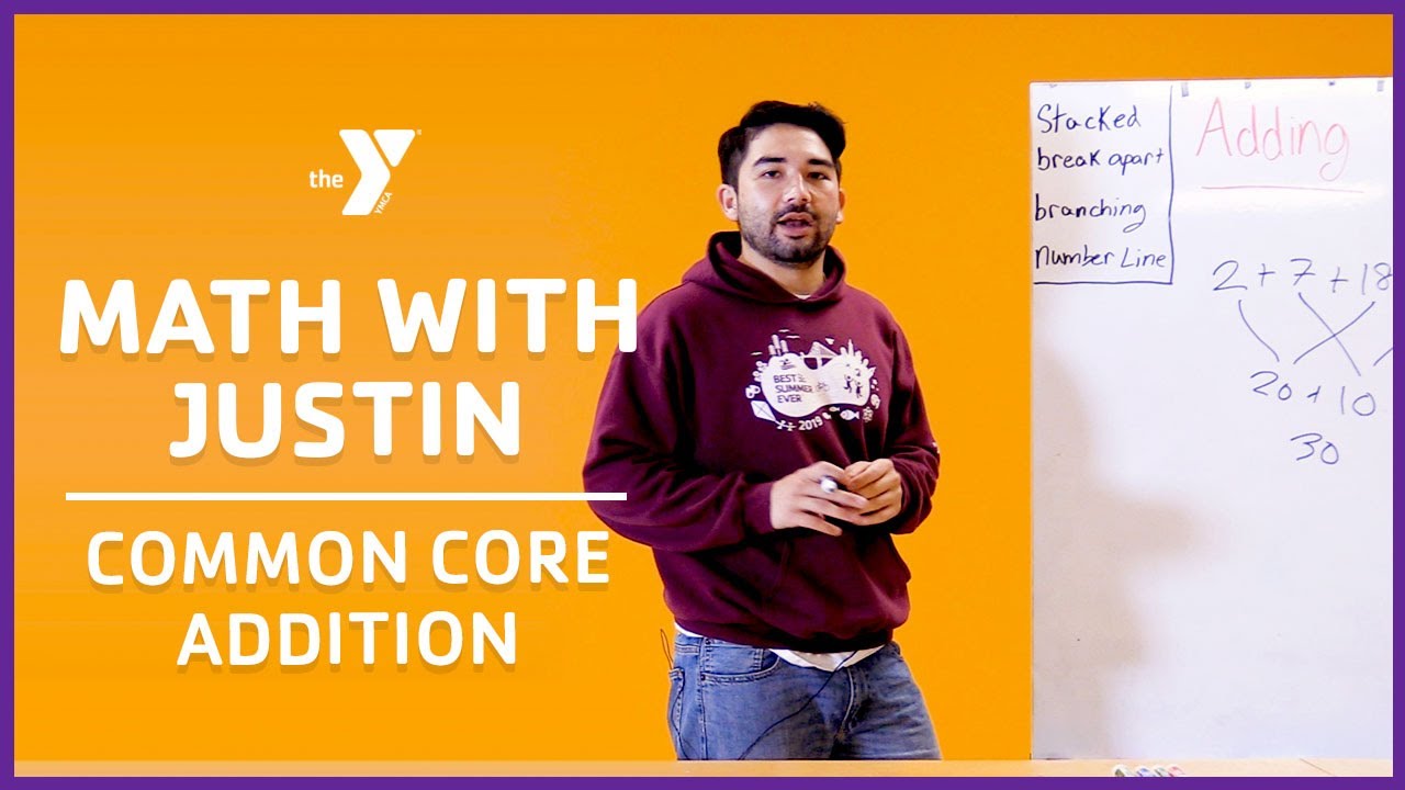Math with Justin: Common Core Addition (4 Methods) - Classrooms for All