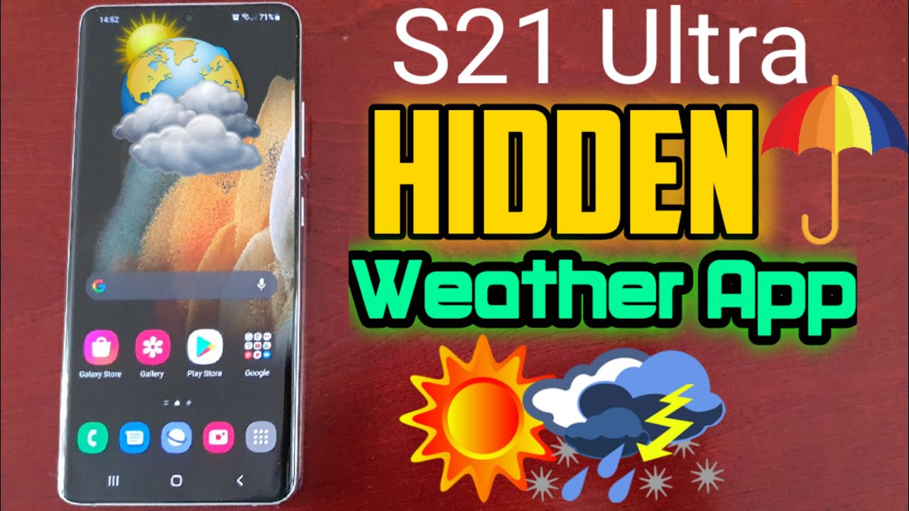 Samsung Galaxy S21 Ultra Activate HIDDEN Weather Application & ADD it to Homescreen & APP Drawer!!