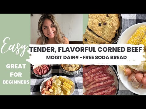 EASY TO FOLLOW: IRISH SODA BREAD AND CORNED BEEF RECIPE | St. Patricks Day